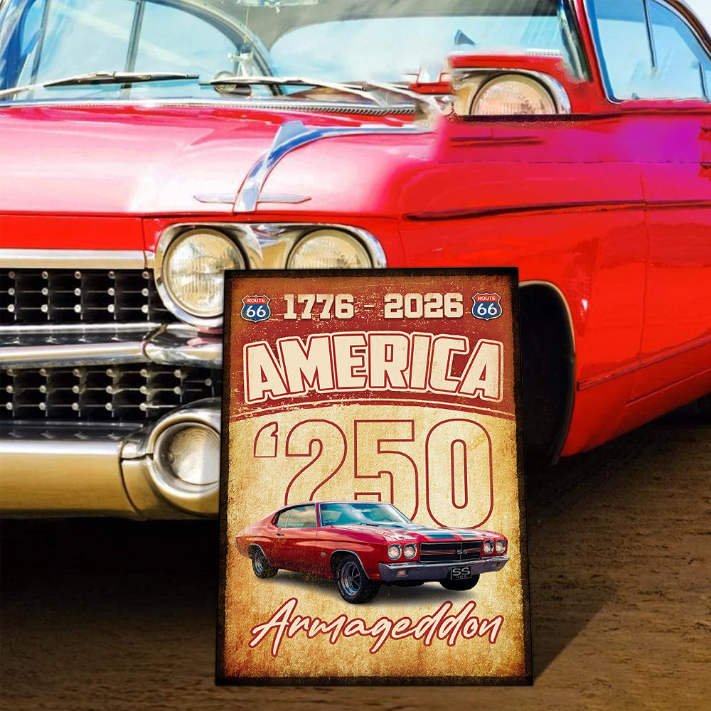 America 250 Years For Car Lover Metal Sign TH10 898711