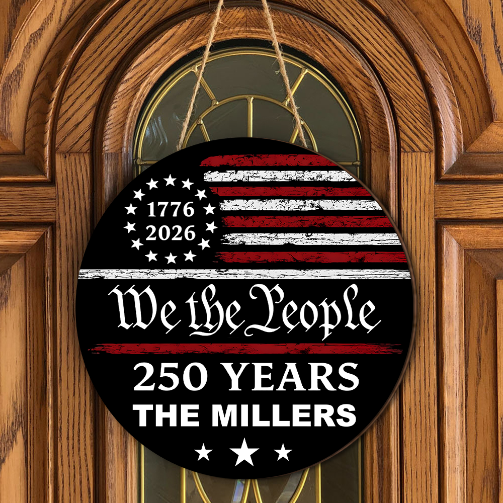 Personalized Family Name 250 Years We the People Door Sign HA75 920922