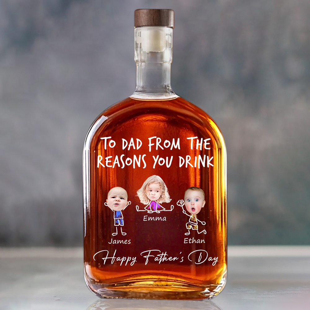Custom Photo To Dad From The Reasons You Drink Whiskey Bottle LM32 893583