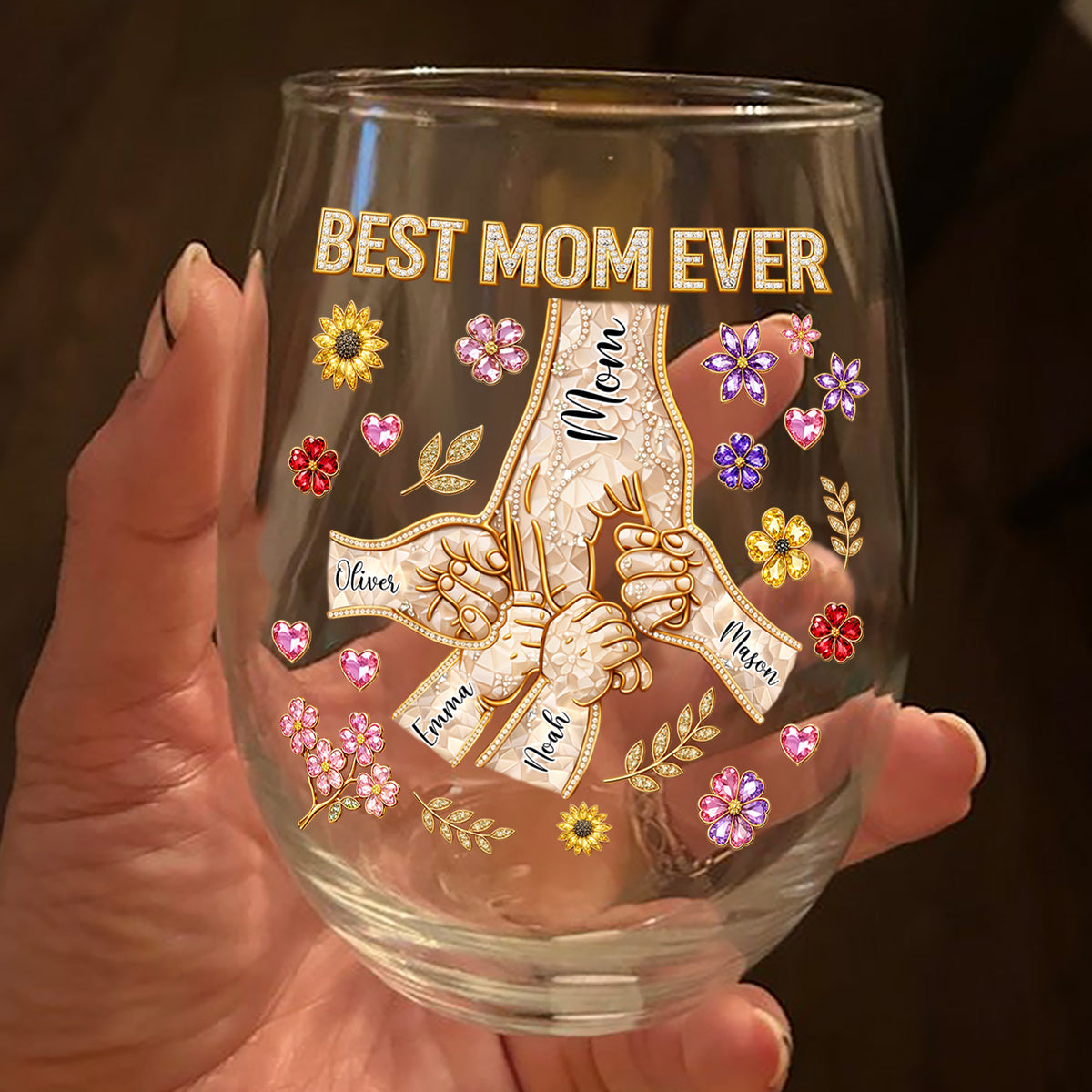 Best Mom Ever Personalized Holding Hand 3D Effect Wine Glass CH07 911196