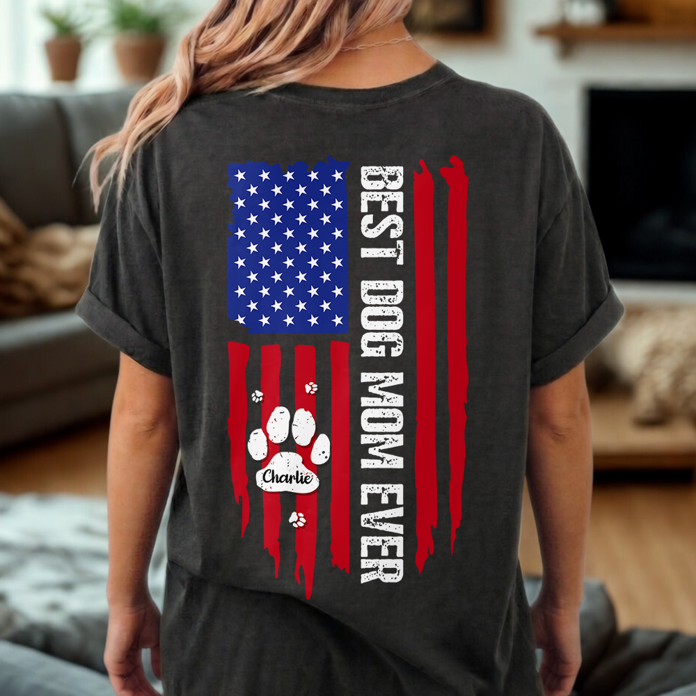 Custom Name Best Dog Mom Ever Comfort Shirt Gift For Dog Lover TH10 169373