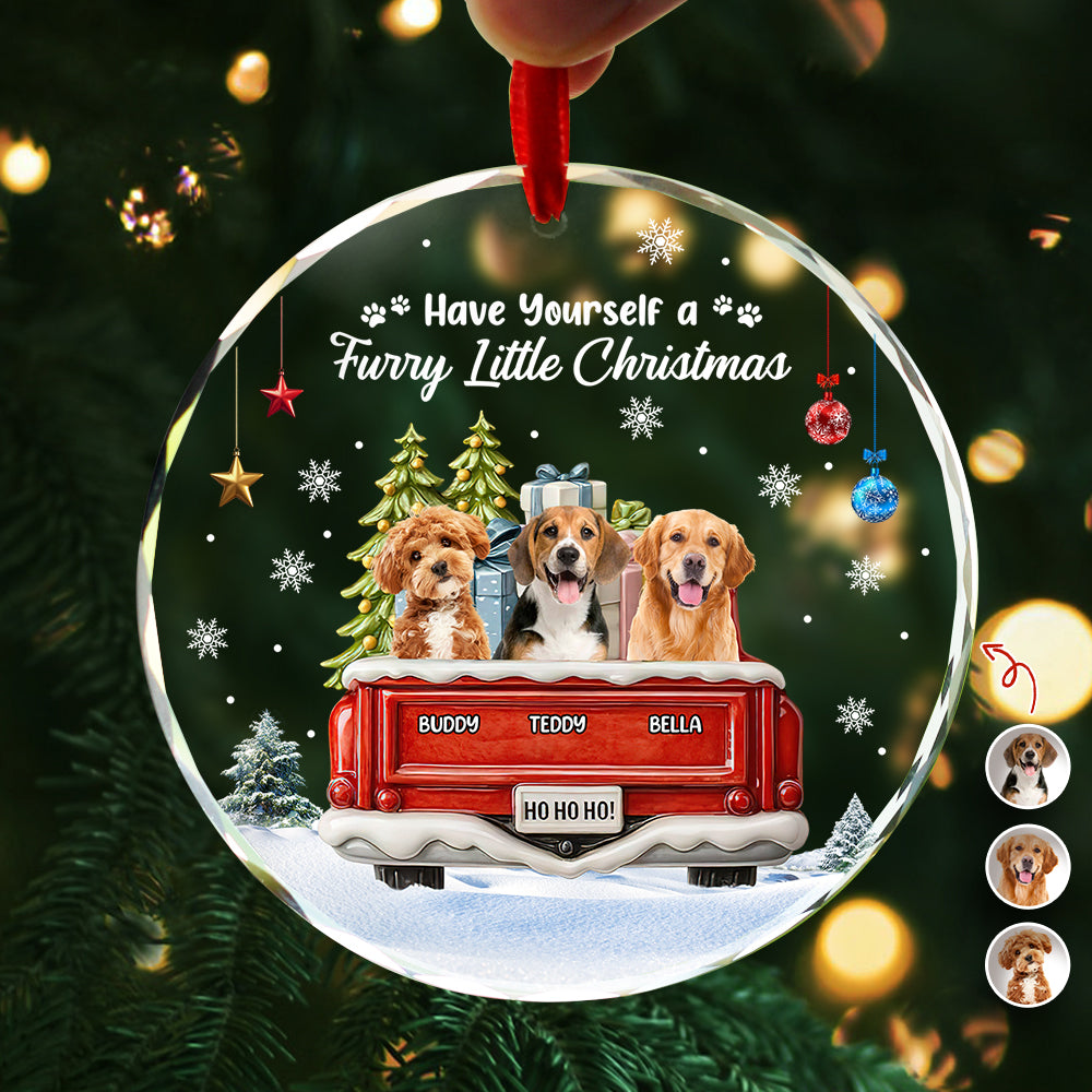 Custom Photo Have Yourself A Furry Little Christmas - Personalized Circle Glass Ornament LM32 895777