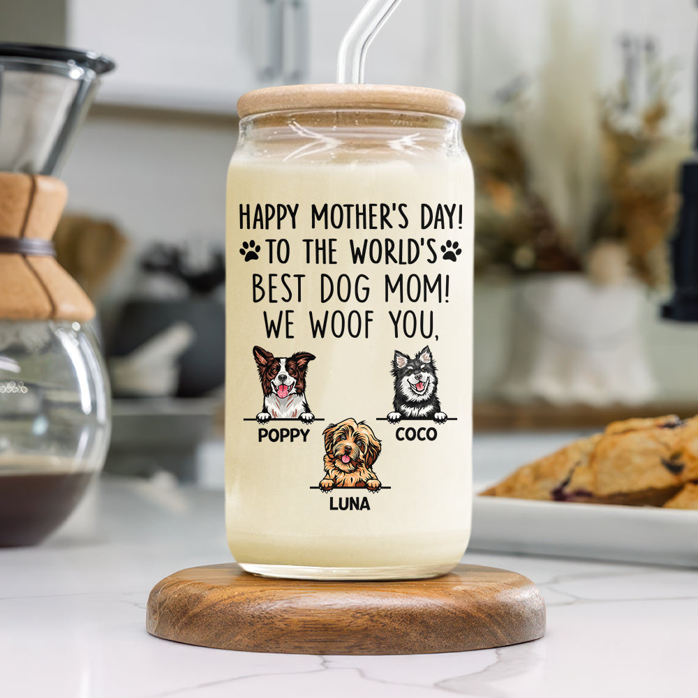 To The World Best Dog Mom Happy Mother's Day Glass Can TH10 892629