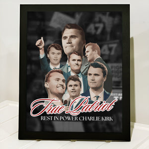 True Patriot Rest In Power Charlie Kirk Picture Frame HO82 65816