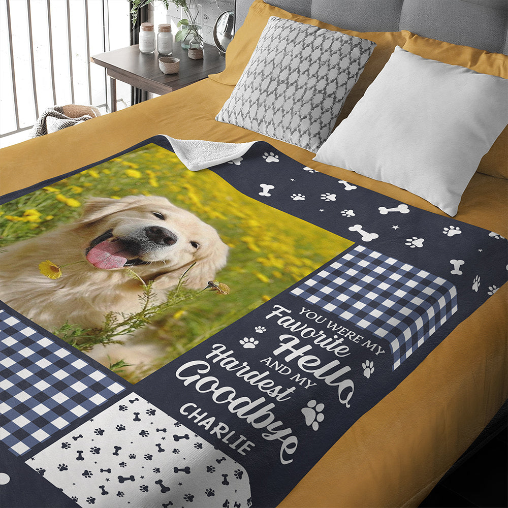 Custom Photo You Were My Favorite Hello And My Hardest Goodbye Memorial Blanket Gift For Pet Owners, Pet Lovers HO82 893528