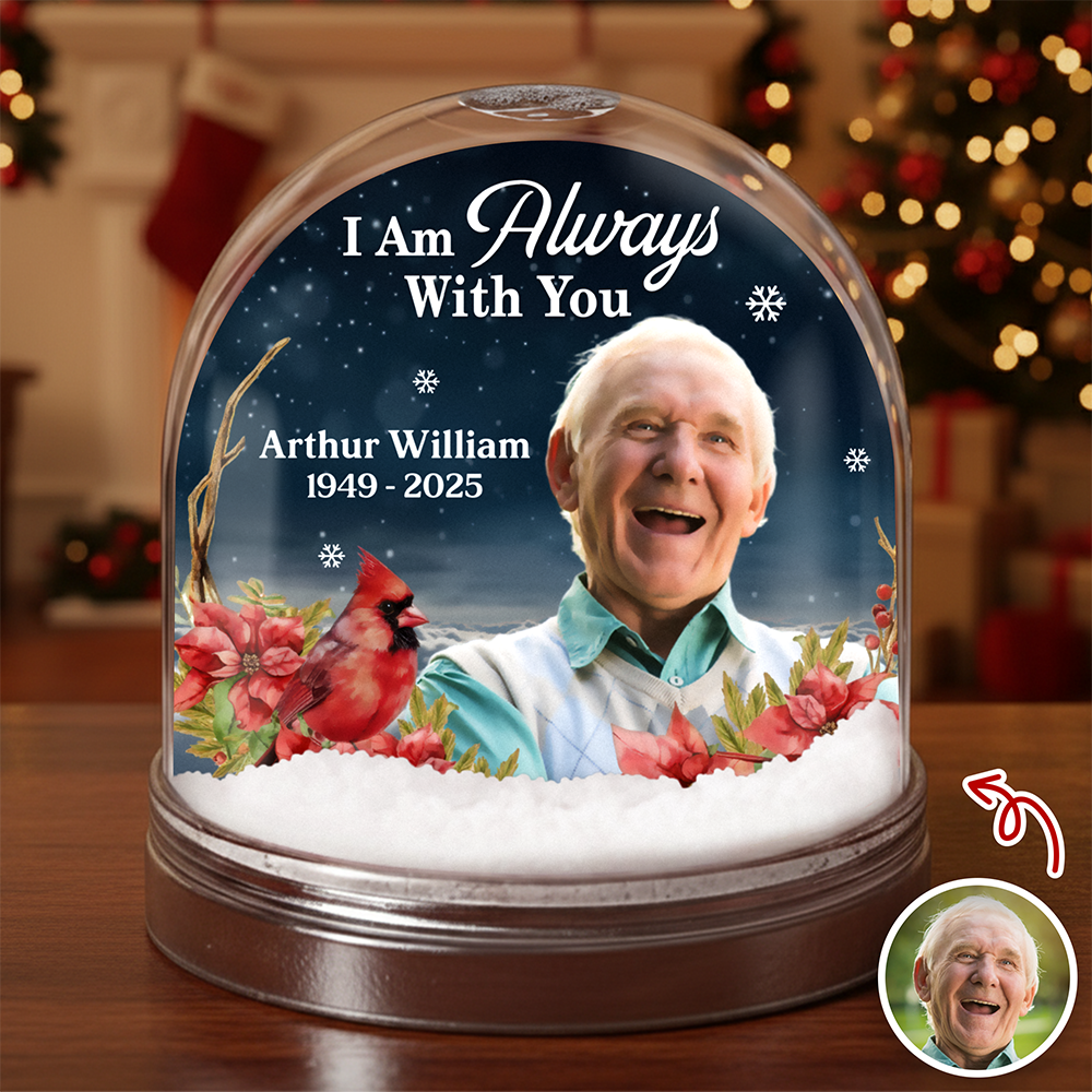 Custom Photo I Am Always With You Memorial Cardinal Acrylic Snow Globe HA75 898018