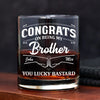 Congrats On Being My Brother Personalized Whiskey Glass CH07 896376