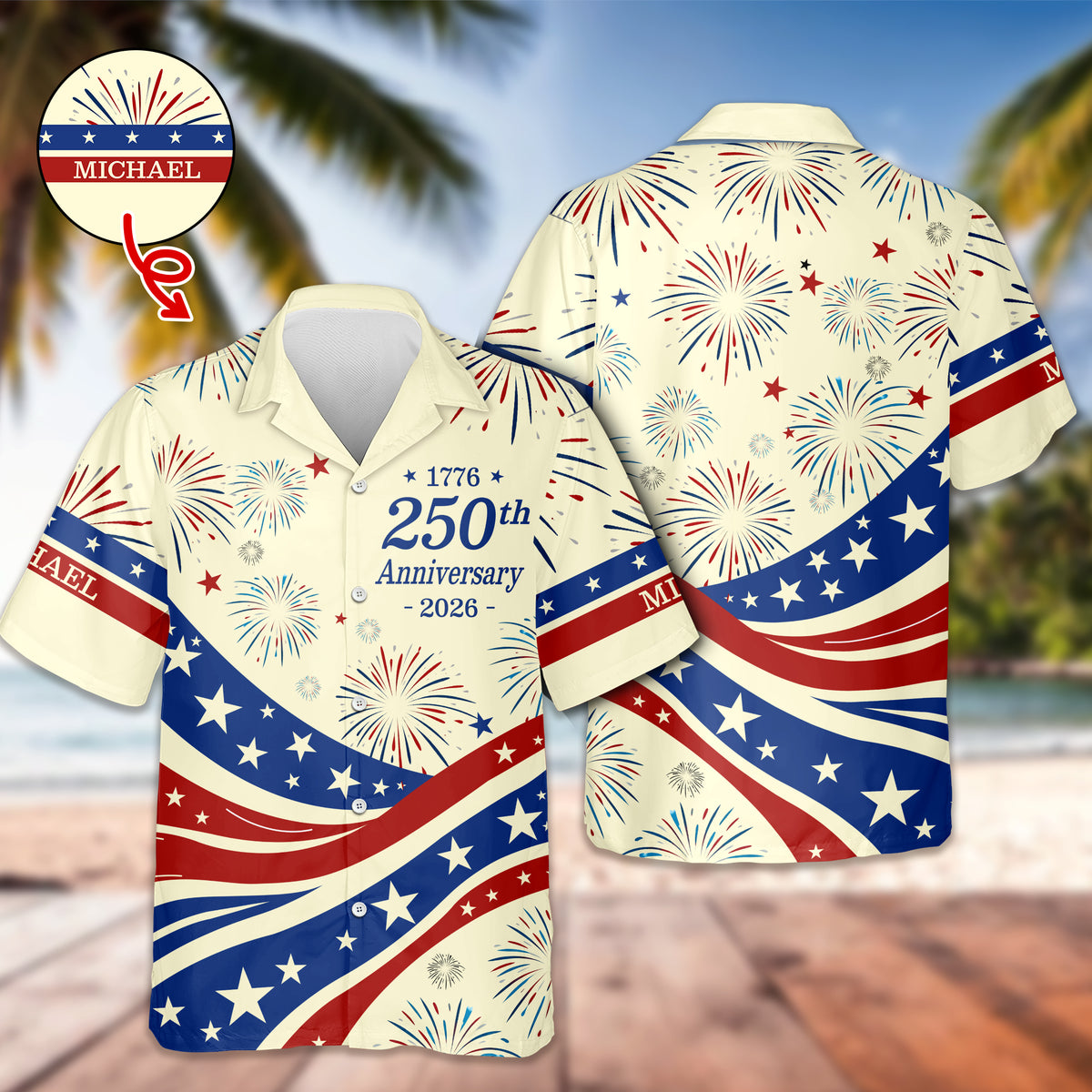 Custom Name USA 250th Anniversary 1776-2026 Hawaii Shirt - 4th of July Patriotic Gift HO82 901704