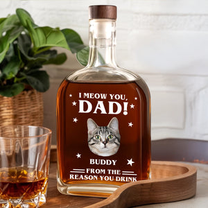 Custom Photo We Meow You - Cat Personalized Custom Whiskey Bottle - Father's Day, Gift For Dad, Pet Owners, Pet Lovers HO82 894078