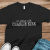 We Stand With Charlie Kirk Memorial Dark Shirt LM32 65441