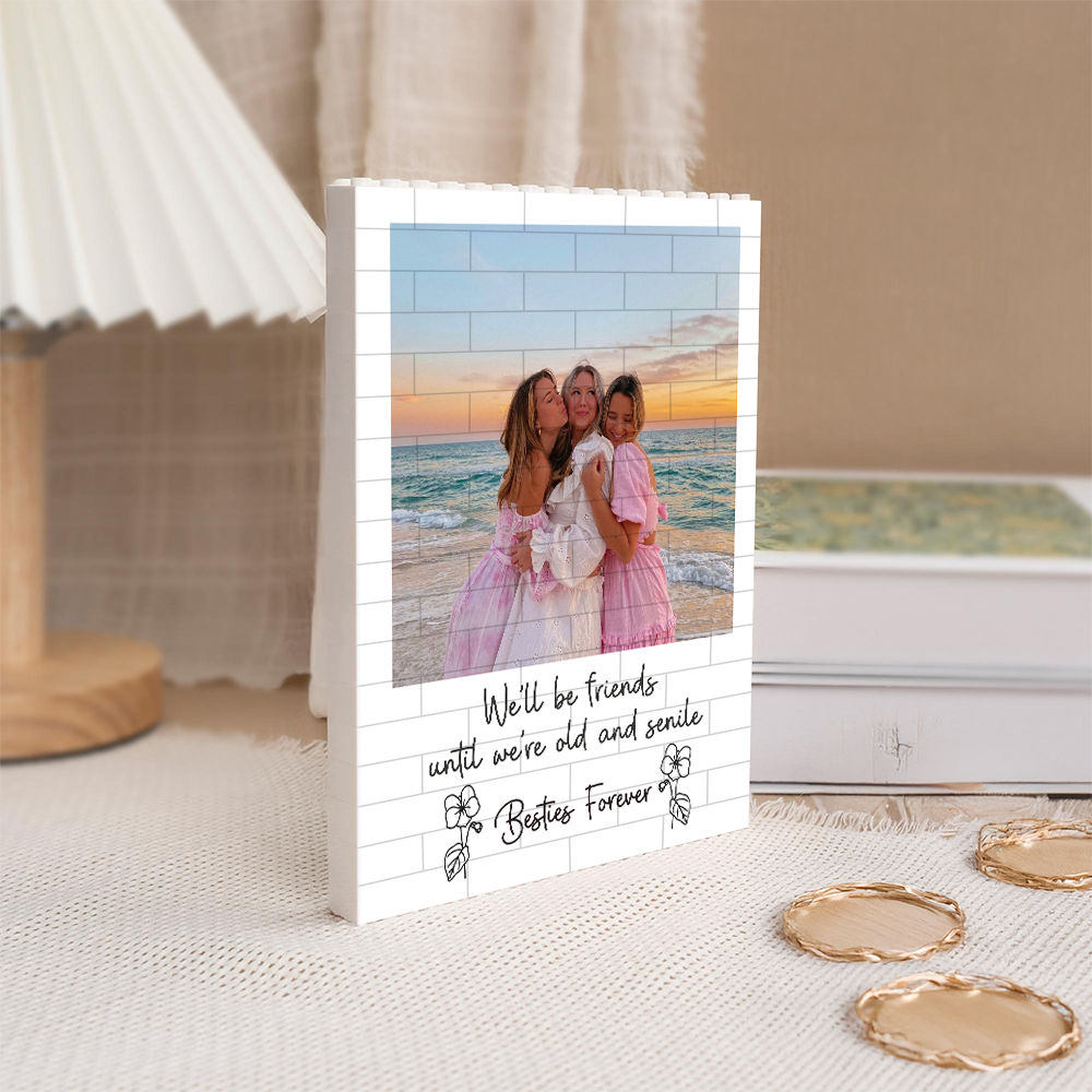 Custom Photo You Are The Friend Everybody Wishes The Had Building Block HA75 920524