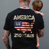 250 Years America Anniversary 250th Independence Day Back Side Dark Shirt HA75 897352