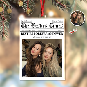 Custom Photo Besties Forever And Ever Acrylic Ornament Christmas Gift For Besties HO82 894726