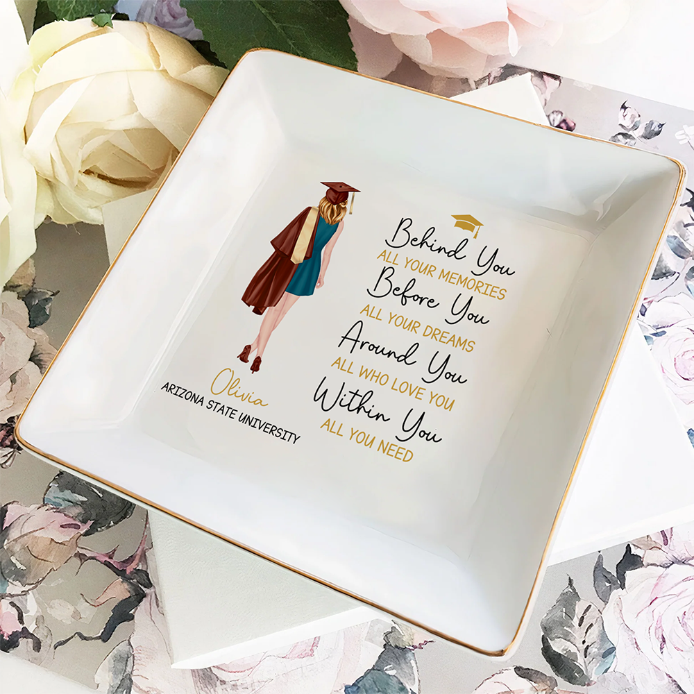 Personalized Behind You All Memories Jewelry Dish - Graduation Gift For Her HO82 901376