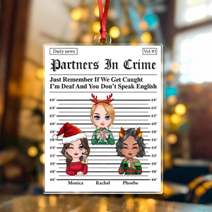 Partners In Crime Besties Acrylic Ornament Personalized Christmas Gift For Besties HO82 894728