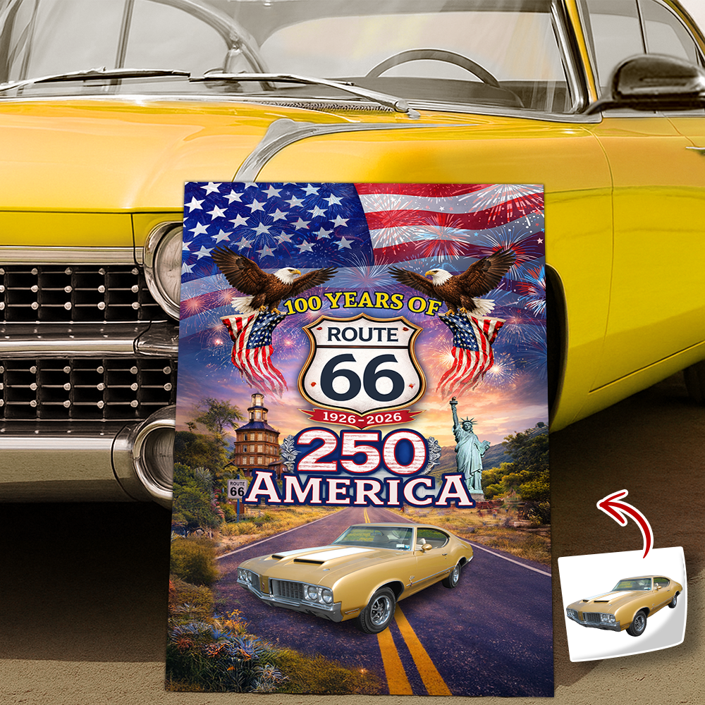 Celebrate 100 Years of Road Route 66 and America 250th Anniversary Custom Car Photo Metal Sign TH10 898719