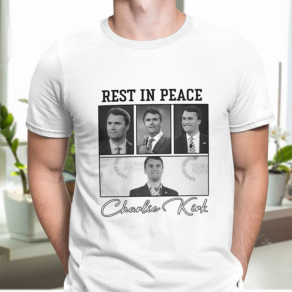 Rest In Peace Charlie Kirk Shirt TH10 64393
