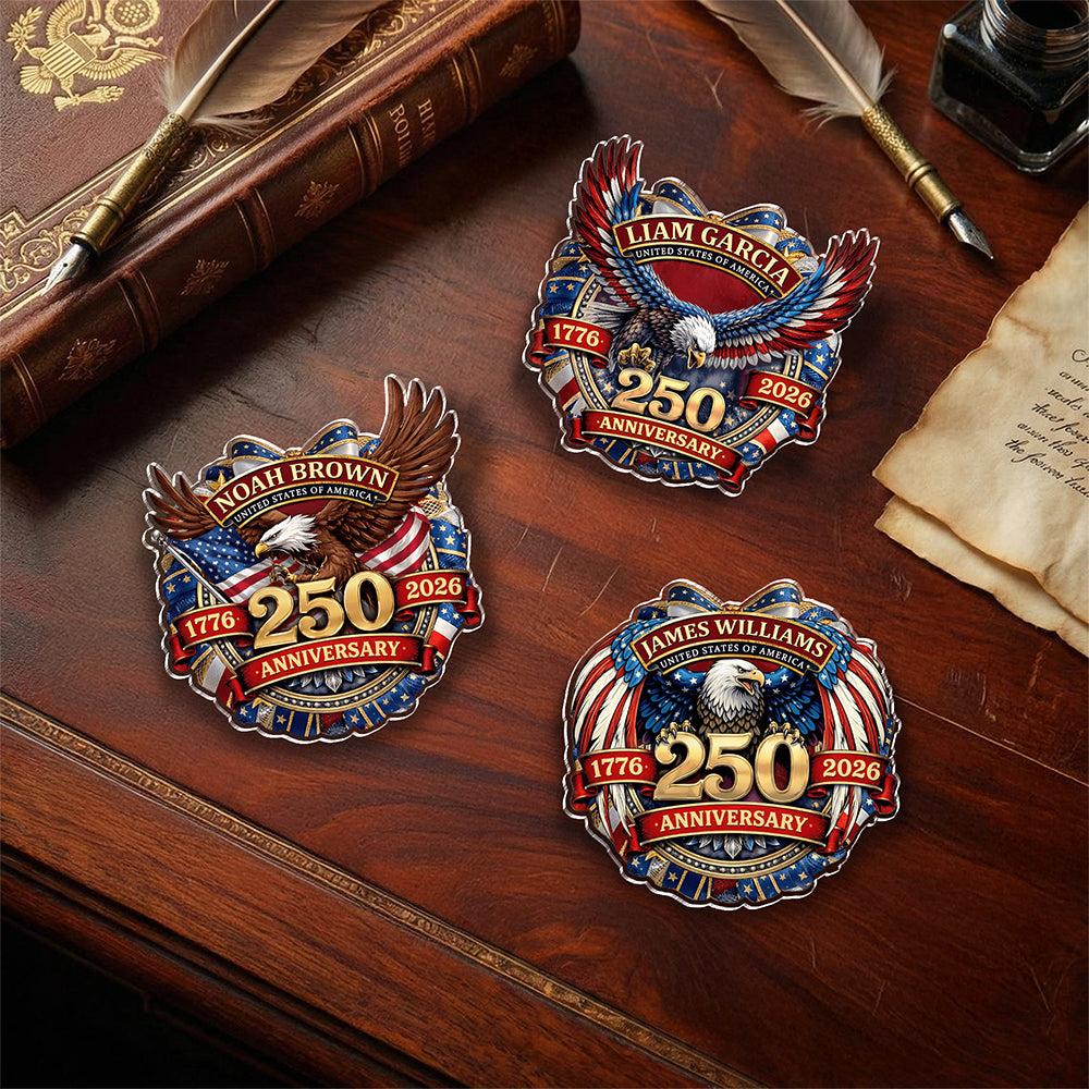 Custom Name American 250 Years Anniversary 1776-2026 Acrylic Pin LM32 899571