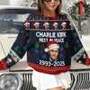 Charlie Kirk Rest In Peace 1993-2025 Ugly Christmas Sweater HO82 900320