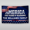 Personalized 250 Years of Blessing 1776 2026 God America Patriotic House Flag HO82 901288