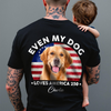 Custom Photo Even My Dogs Love America 250 Back Shirt HA75 920576