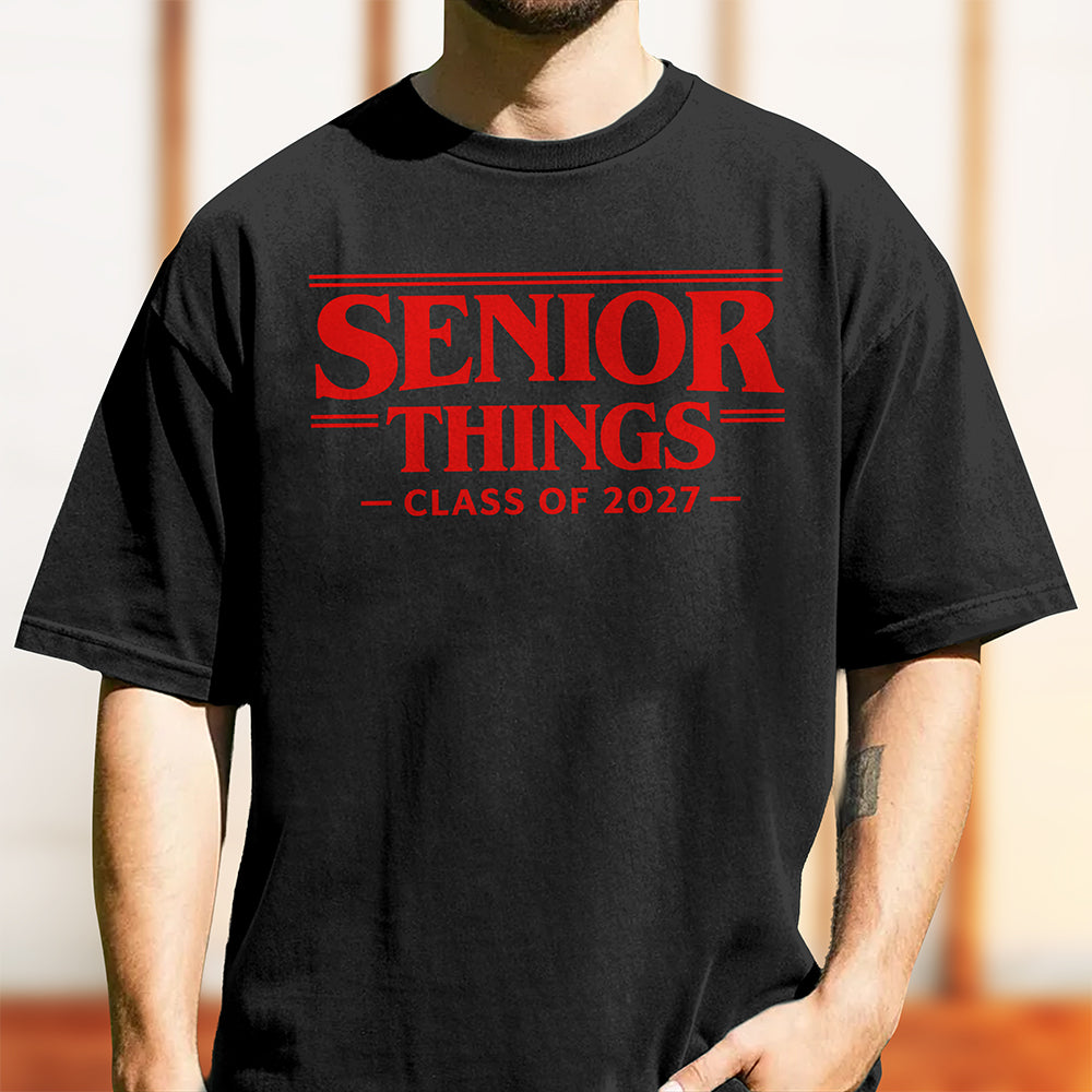 Senior Things Class Of 2027 Comfort Shirt TH10 170595