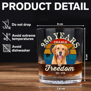 Custom Dog Photo 250 Years of Freedom EST. 1776 Whiskey Glass LM32 895325