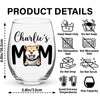 Custom Photo Dog Mom Personalized Wine Glass CH07 895522