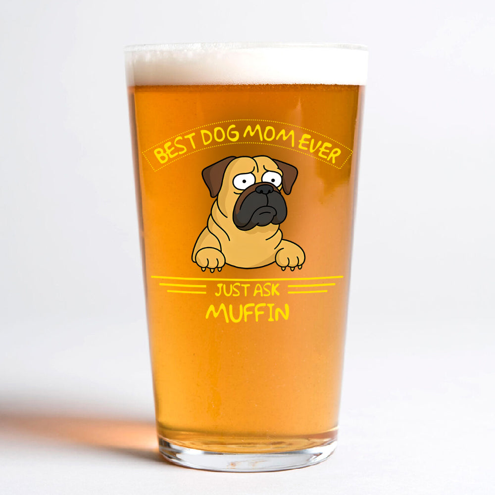 Personalized Best Dog Dad/Mom Ever Beer Glass Gift For Dog Lovers HO82 893726