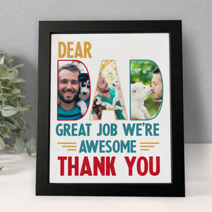 Custom Dog Cat Photo Dear Dad Great Job We're Awesome Thank You Picture Frame Gift For Dog Cat Dad HO82 893998