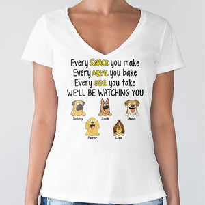 Every Snack You Make, Funny Custom Shirt, Personalized Gifts for Dog Lovers HA75 892160