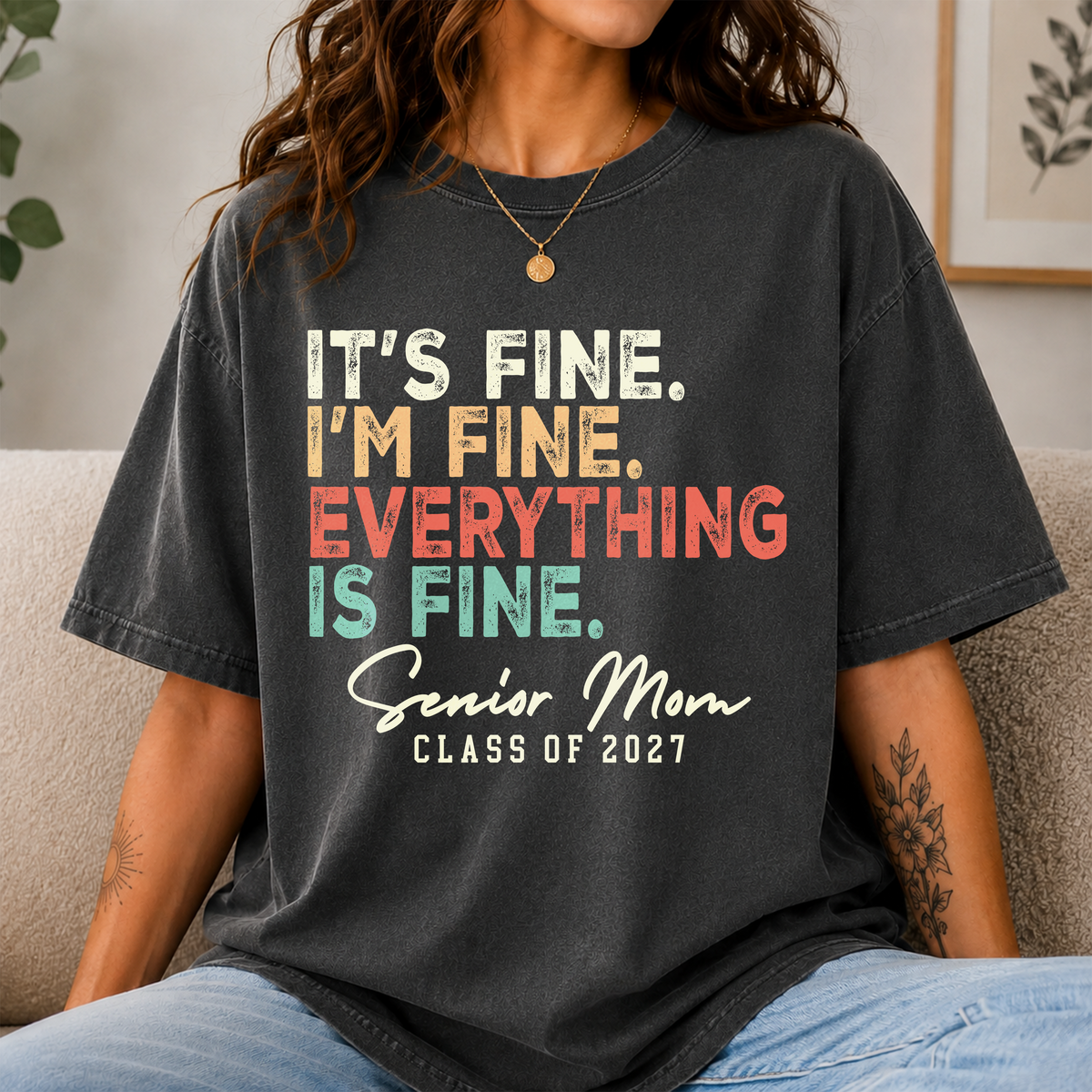 It's Fine, I'm Fine, Senior Mom, Senior Dad, Class Of 2027 Comfort Shirt TH10 170625