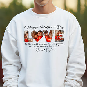 Custom Photo To Me You Are The World Valentine White Shirt For Couple TH10 896967