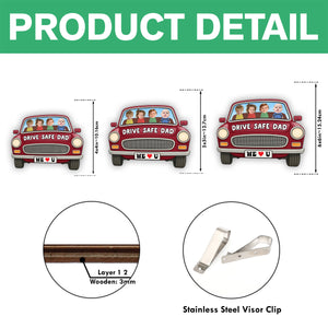 Custom Kids Photo Drive Safe Daddy Car Visor Clip Personalized Father's Day Gift CH07 895942