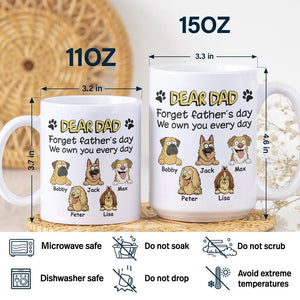 Personalized Forget Mother's Day We Own You White Mug For Dog Lovers LM32 893821