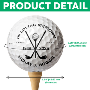 Custom Name In Loving Memory Golf Ball Perfect Gift for Golf Lovers TH10 898155