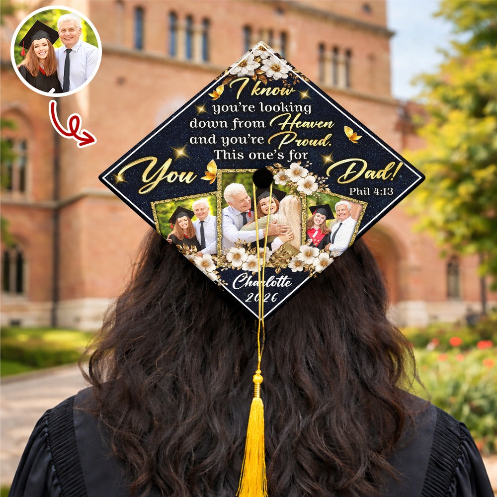 I Know You're Looking Down From Heaven Graduation Cap Topper – Custom Photo Memorial Mom Gift TH10 169107