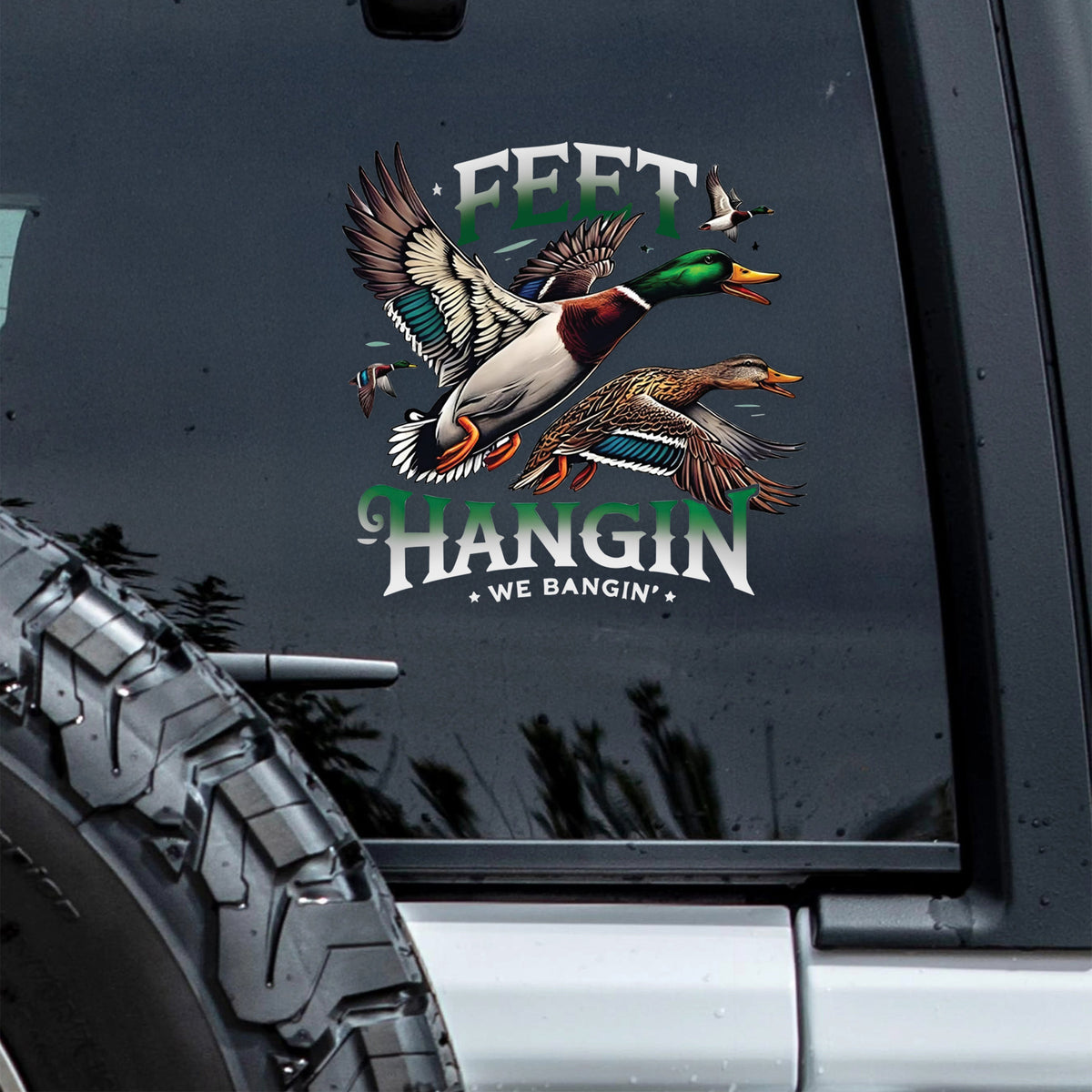 Feet Hangin We Bangin Car Window Decal Sticker For Hunting Lovers LM32 897293