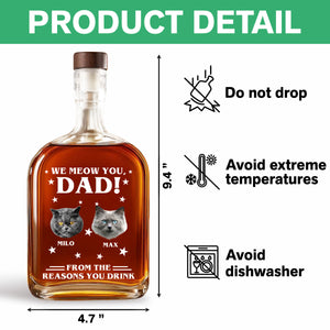 Custom Photo We Meow You - Cat Personalized Custom Whiskey Bottle - Father's Day, Gift For Dad, Pet Owners, Pet Lovers HO82 894078