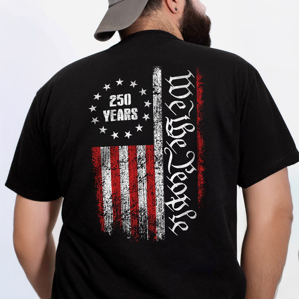 250 Years America Independence We The People US Back Side Dark Shirt HA75 897392