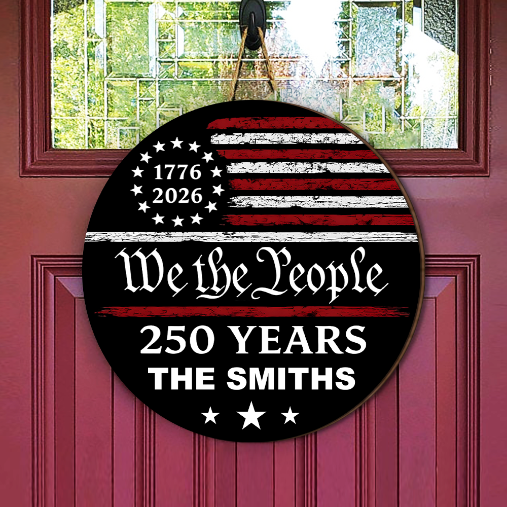 Personalized Family Name 250 Years We the People Door Sign HA75 920922