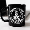 Stand Strong Charlie Kirk - Voice Of Freedom Memorial Black Mug LM32 65535