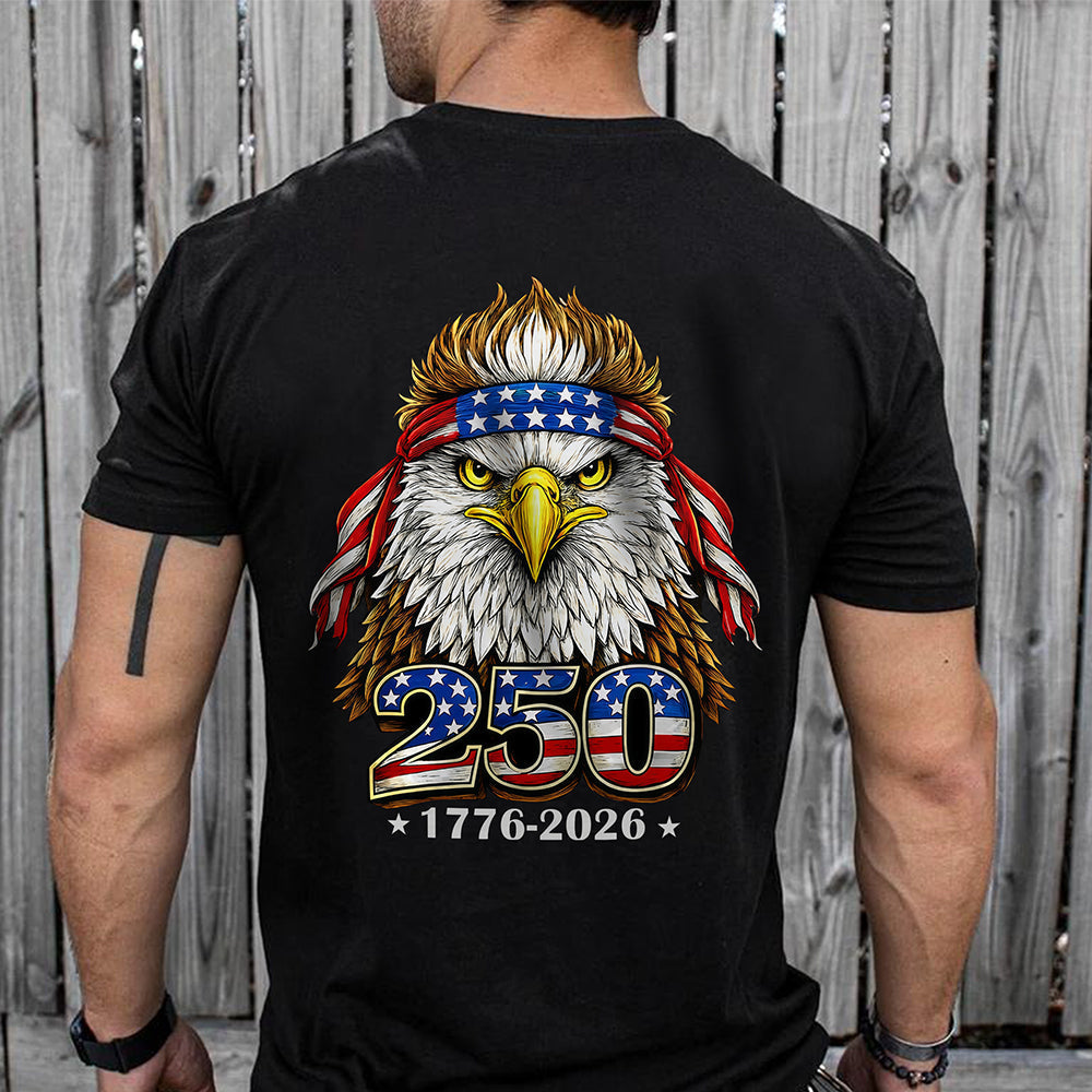 250 Years Of Independence America 250th Years Anniversary Birthday Back Shirt CH07 910490