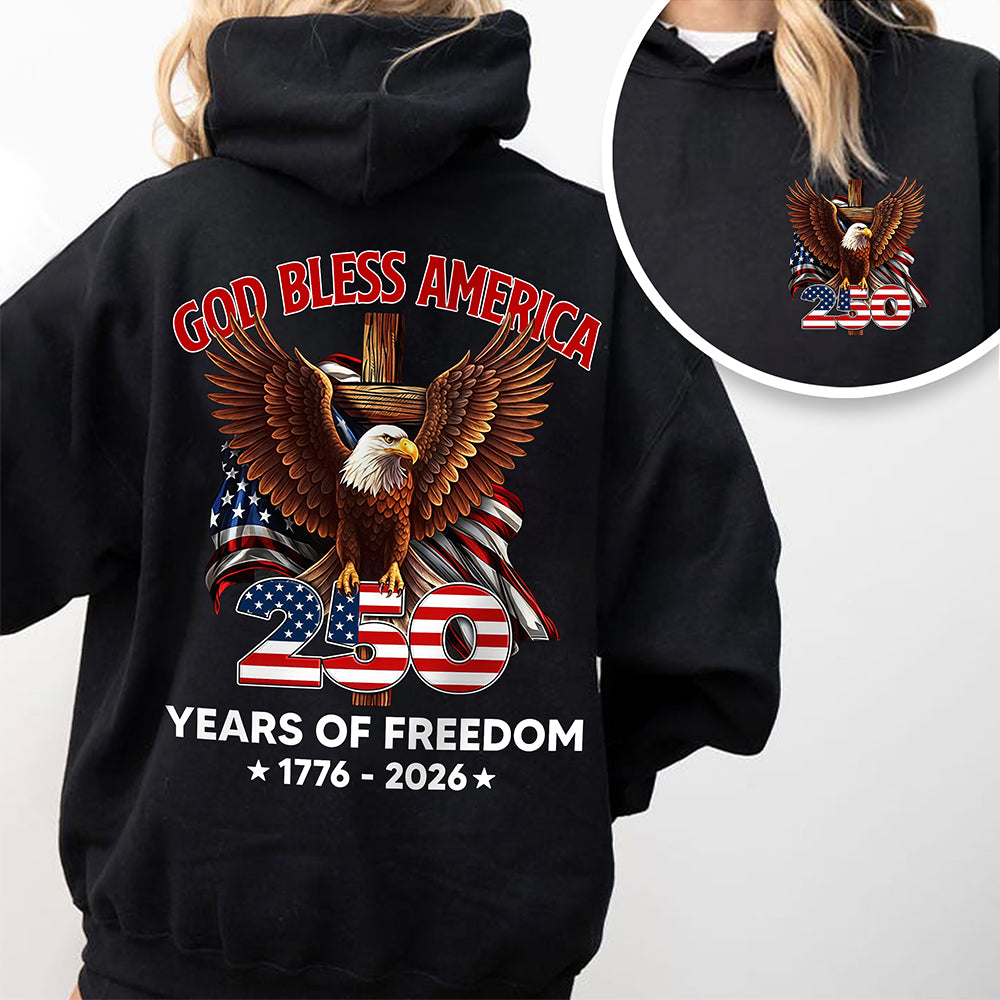 God Bless America 250 Years Of Freedom 1776 - 2026 Back & Front Dark Shirt CH07 910532