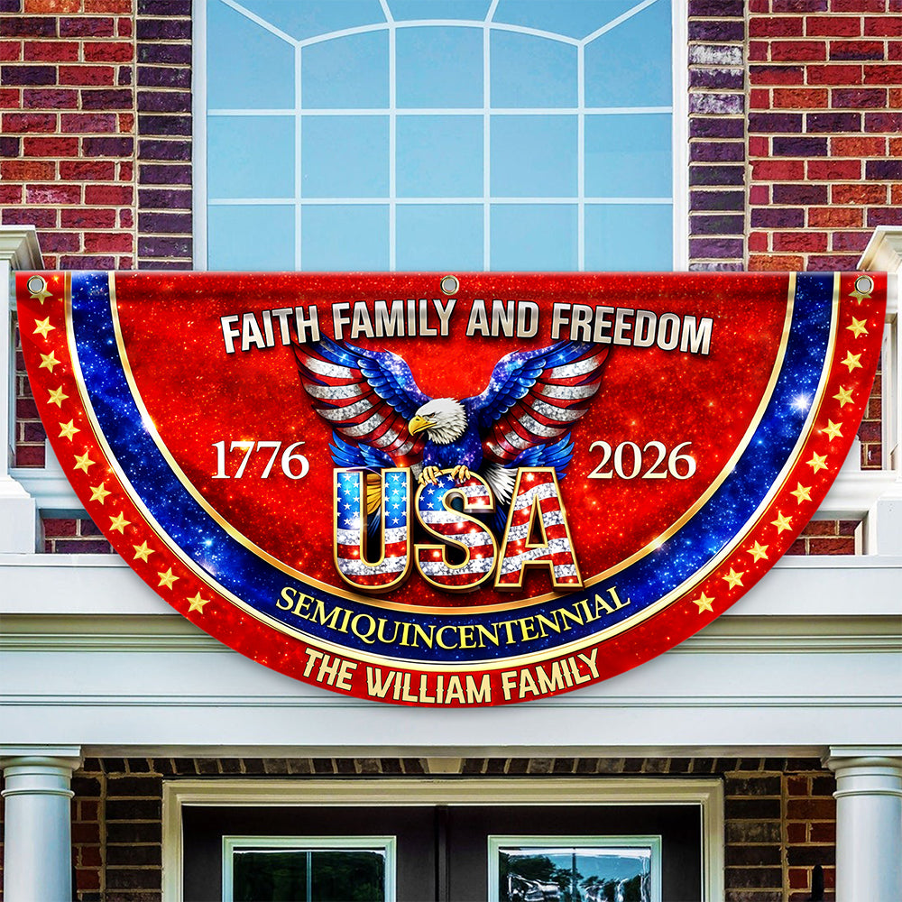Custom Family Name Faith Family And Freedom 1776-2026 Non-Pleated Fan Flag TH10 898993
