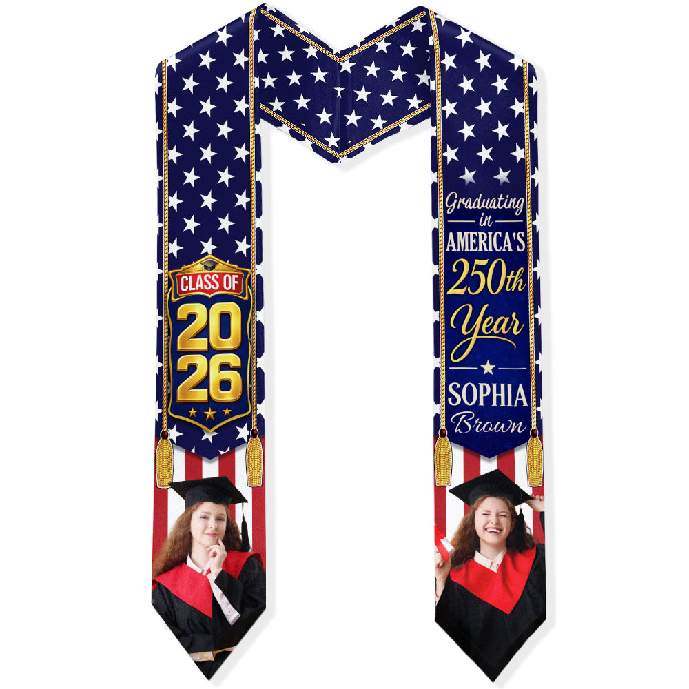 Custom Photo Class of 2026 Graduating in America’s 250th Year Patriotic Graduation Stole TH10 169199