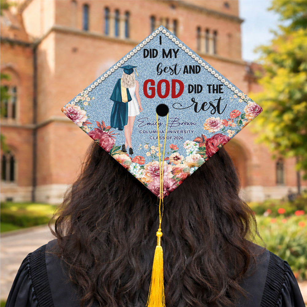 I Did My Best And God Did The Rest Personalized Class of 2026 Graduation Cap Topper Decoration CH07 910894