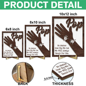 Daddy We Will Always Reach For You 2-Layered Wooden Plaque With Stand LM32 893605