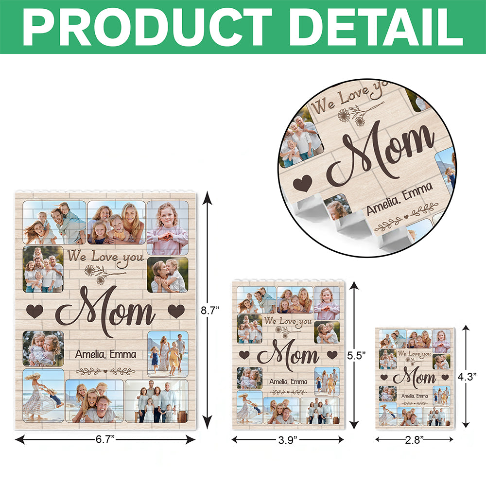 Custom Photo Mom We Love You Building Brick Blocks Mother's Day Gift HA75 920648