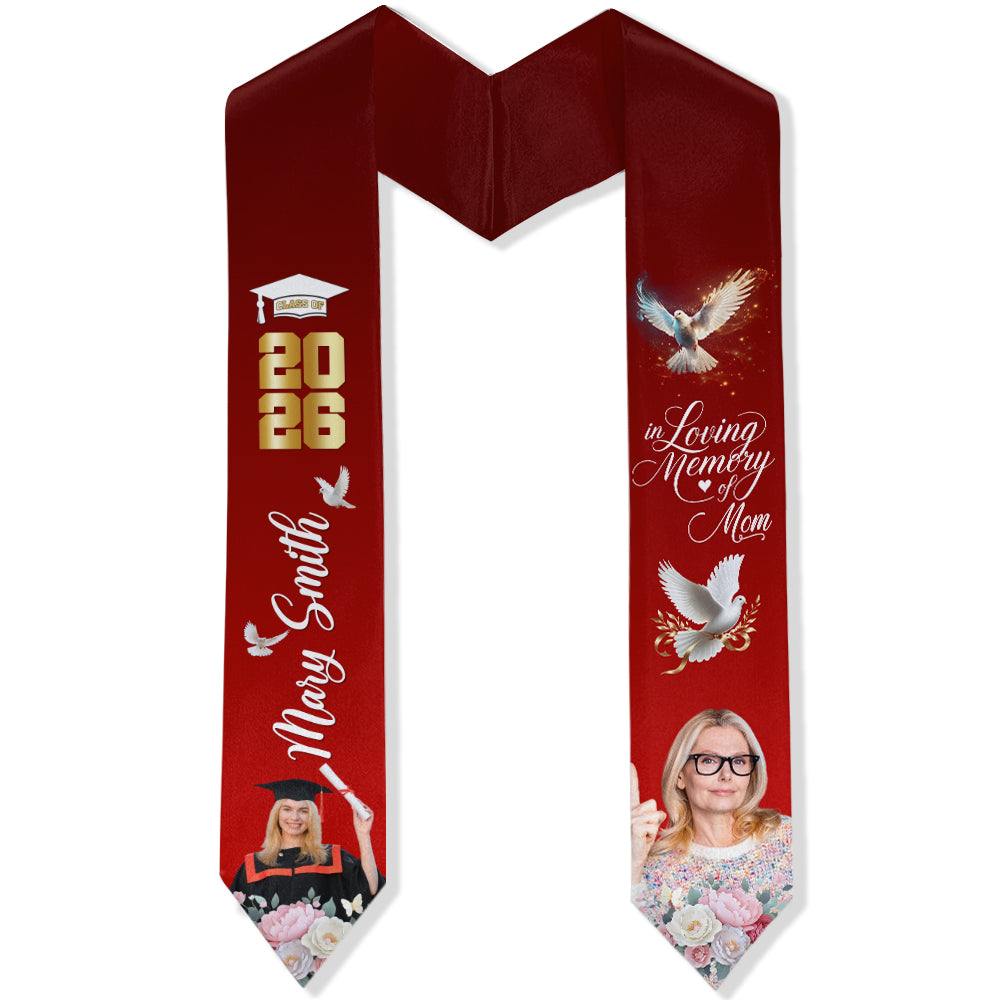 Custom Photo In Loving Memory Of Mom Class of 2026 Graduation Stole TH10 898553